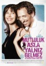 Mutluluk Asla Yalnız Gelmez