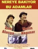 Nereye Bakıyor Bu Adamlar