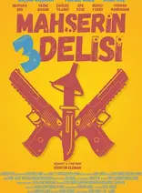 Mahşerin Üç Delisi