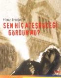 Sen Hiç Ateş Böceği Gördün Mü